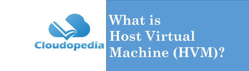 Definition Host Virtual Machine