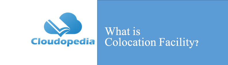 Definition of Colocation Facility